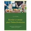 Image de Recettes et menus pour l'hémochromatose - Cédric Ménard