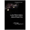 Image de La Trilogie Des Esprits Tome 3 - Les Mondes Des Esprits