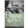 Image de L'homme Qui Rit - Un Roman Philosophique De Victor Hugo