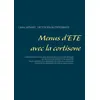 Image de Menus d'été avec la cortisone - Cédric Ménard