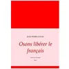 Image de Osons LibÃ©rer Le FranÃ§ais