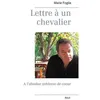 Image de Lettre Ã Un Chevalier - A L'absolue Noblesse De Coeur