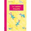 Image de Le Lapinou d'Abigaëlle - Annick Sabatier