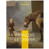 Image de FranÃ§ois Le Champi - Le Roman-ChampÃªtre De George Sand