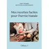 Image de Mes recettes faciles pour l'hernie hiatale. - Cédric Ménard