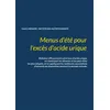 Image de Menus d'été pour l'excès d'acide urique. - Cédric Ménard