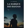 Image de La marque des Bannis - Luca Rheenhe