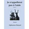 Image de Je n'appellerai pas à l'aide - Tome 2 - Alphonsus Stewart
