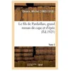 Image de Le Fils De Pardaillan, Grand Roman De Cape Et D'Ã©pÃ©e. Tome 2