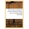 Image de La Vie Et Les Aventures De Charles Marchal De Bussy