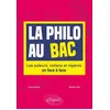Image de La Philo Au Bac - Les Auteurs, Notions Et RepÃ¨res En Face Ã Face