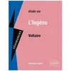Image de Etude Sur L'ingÃ©nu, Voltaire