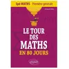 Image de SpÃ© Maths 1er GÃ©nÃ©rale - Le Tour Des Maths En 80 Jours - Edition 2020