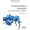 Image de Fondamentaux D?Analyse Pour L'entrée Dans Le Supérieur - Cours Et Exercices