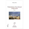 Image de Tribulations D'un BÃ¢tard Ã Beyrouth