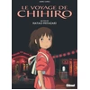 Image de Voyage De Chihiro (Le) - L'intÃ©grale