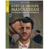 Image de Avec Le Groupe Manouchian - Les ImmigrÃ©s Dans La RÃ©sistance