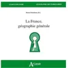Image de La France, GÃ©ographie GÃ©nÃ©rale