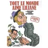Image de Tout Le Monde Aime Liliane - Les Aventures De Liliane Bettencourt