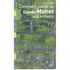 Image de Comment parler de Monet aux enfants ? - Elisabeth de Lambilly