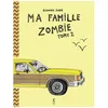 Image de Ma Famille Zombie Tome 2