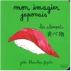 Image de Mon Imagier Japonais - Tome 3 : Les Aliments