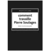 Image de Comment Travaille Pierre Soulages