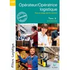 Image de Opérateur/Opératrice Logistique Cap - Tome 2, Prise En Charge Des Flux Sortants