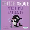 Image de Petite Orque N'est Pas Patiente