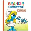 Image de Grandir Avec Les Schtroumpfs - Tome 4 - La Schtroumpfette Est Un Schtroumpf Comme Les Autres