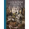 Image de La Couronne De France - Tome 3 - De FranÃ§ois 1er Ã Henri Iv