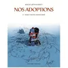 Image de Nos Adoptions - Tome 2 - Nous T'avons AbandonnÃ©