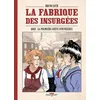 Image de La Fabrique Des Insurgées - 1869 : La Première Grève D'ouvrières