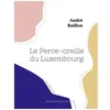 Image de Le Perce-Oreille Du Luxembourg