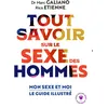 Image de Tout savoir sur le sexe des hommes - Dr Marc Galiano