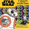 Image de Disney Star Wars Je découvre avec mon rayon laser - Collectif
