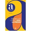 Image de Travailler L'écrit Avec La Presse - A2 Et +