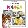 Image de La cuisine manga - Angelina Paustian