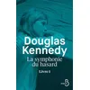 Image de La symphonie du hasard Livre 1 - Douglas Kennedy