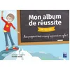 Image de Mon Album De RÃ©ussite Cp-Ce1-Ce2 - Mes ProgrÃ¨s Et Tout Ce Que J'apprends En Cycle 2