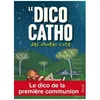 Image de Dico Catho Des AnnÃ©es CatÃ©