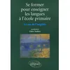 Image de Se Former Pour Enseigner Les Langues Ã L'Ã©cole Primaire - Le Cas De L'anglais