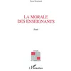 Image de La morale des enseignants - Pascal Bouchard