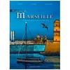 Image de Histoire De Marseille - Tome 2 - De La Grande Peste Aux DÃ©fis Du Xxie SiÃ¨cle