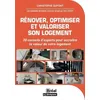 Image de RÃ©nover, Optimiser Et Valoriser Son Logement - 20 Conseils D'experts Pour AccroÃ®tre La Valeur De Votre Logement