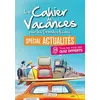 Image de Le Cahier De Vacances Spécial Actualités - Testez-Vous !