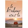 Image de Le Bonheur Ãtait LÃ
