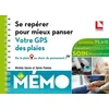 Image de Se Repérer Pour Mieux Panser : Votre Gps Des Plaies - De La Plaie Au Choix Du Pansement