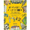 Image de Le Cahier D'activitÃ©s Des Enfants Qui Remontent Le Temps
