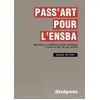 Image de Pass Art Pour L'ensba - Méthode Et Conseils Pour Intégrer L'école D'art De Vos Rêves